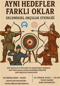 Aynı Hedefler Farklı Oklar Geleneksel Okçuluk Etkinliği